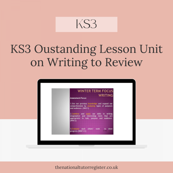 KS3 Oustanding Lesson Unit on Writing to Review